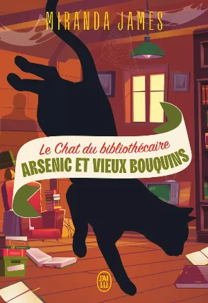 Miranda James – Le Chat du bibliothécaire: Arsenic et vieux bouquins